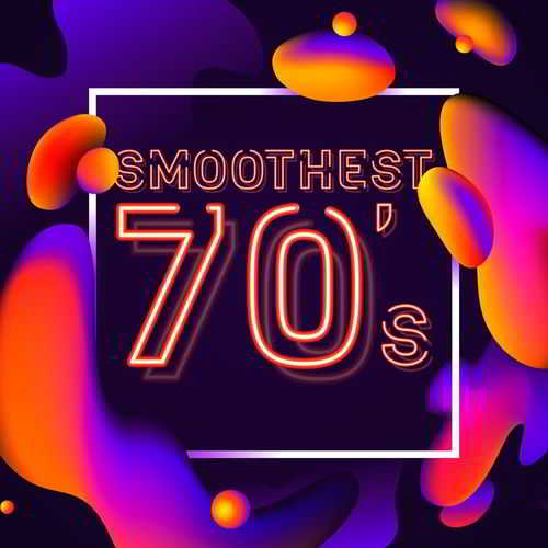 Smoothest 70’s (2019) торрент