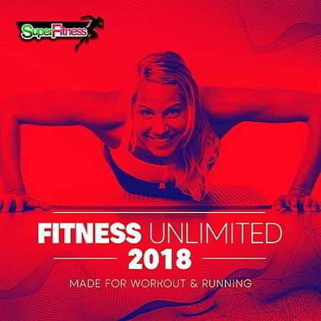 Fitness Unlimited 2018: Made For Workout and Running (2019) торрент