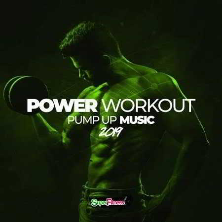 Power Workout: Pump Up Music