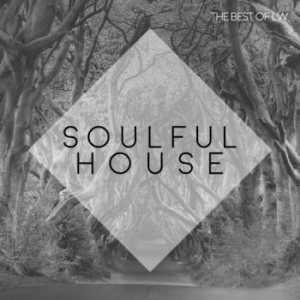 Best Of LW: Soulful House III (2019) торрент