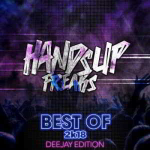 Best of Hands Up Freaks 2k18 (Deejay Edition) (2019) торрент