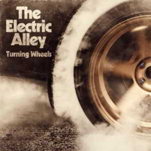 The Electric Alley - Turning Wheels (2019) торрент
