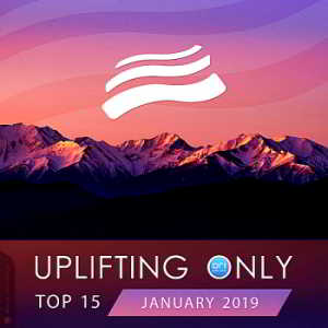 Uplifting Only Top 15: January (2019) торрент