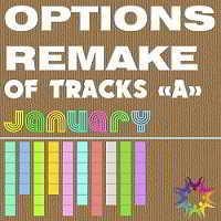 Options Remake Of Tracks January -A-