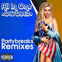 Partybreaks and Remixes - All In One October 004 (2019) торрент