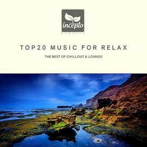 Top 20 Music For Relax (2019) торрент