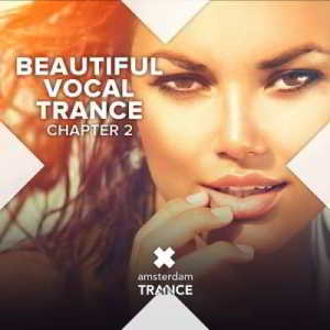 Beautiful Vocal Trance - Chapter 2 (2019) торрент