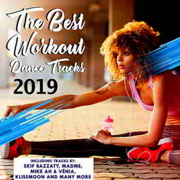 The Best Workout Dance Tracks - 2019 (2019) торрент
