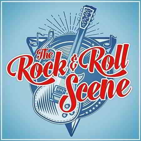 The Rock And Roll Scene (2019) торрент