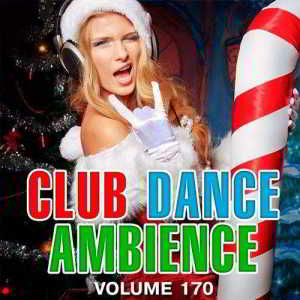 Club Dance Ambience Vol.170 (2019) торрент