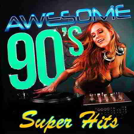 Awesome 90's Super Hits (2019) торрент