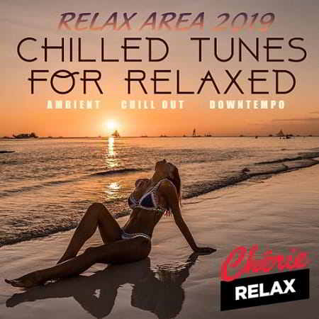 Chilled Tunes For Relaxed (2019) торрент