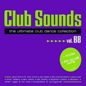 Club Sounds Vol.88 [The Ultimate Club Dance Collection]