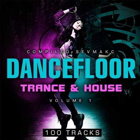 Dancefloor Trance and House Vol.1