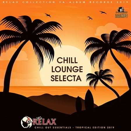 Chill Lounge Selecta: Tropical Edition