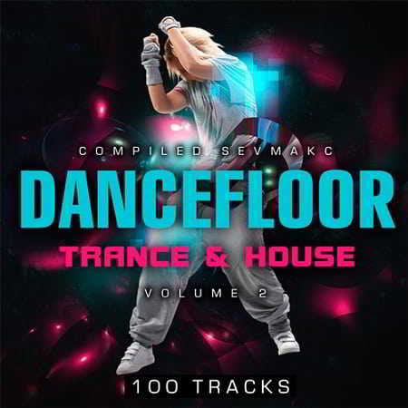 Dancefloor Trance and House Vol.2