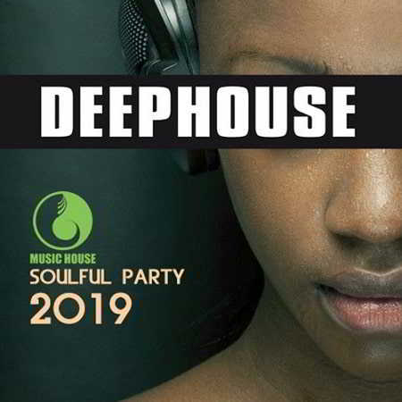Deep House: Soulful Party (2019) торрент