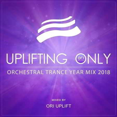 Uplifting Only: Orchestral Trance Year Mix