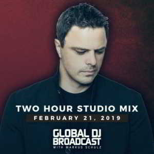 Markus Schulz - Global DJ Broadcast (Two Hour Studio Mix) 21.02 (2019) торрент