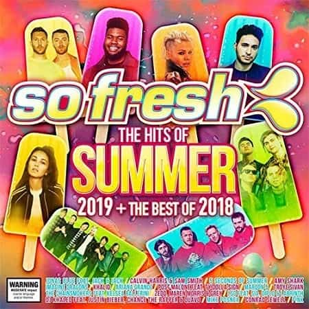 So Fresh: The Hits Of Summer 2019 + The Best Of 2018 (2019) торрент