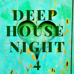Deep House Night 4