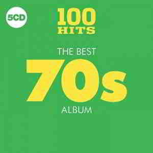 100 Hits: The Best 70s Album [5CD] (2019) торрент
