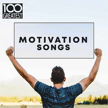 100 Greatest Motivation Songs (2019) торрент