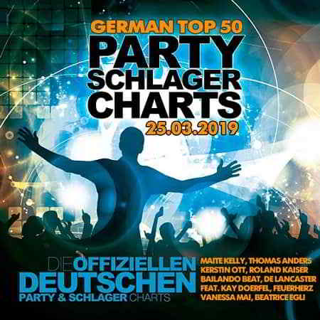 German Top 50 Party Schlager Charts 25.03.2019 (2019) торрент