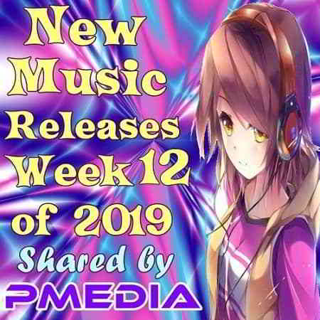 New Music Releases Week 12 (2019) торрент