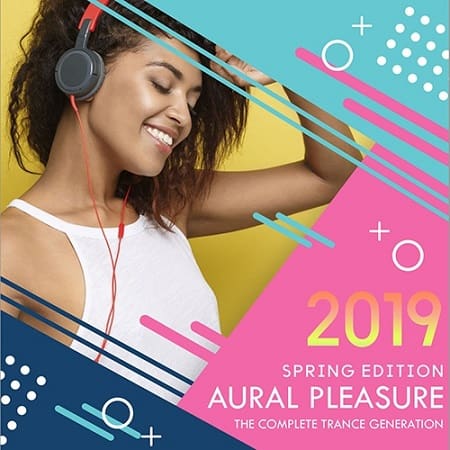Aural Pleasure: Spring Trance Edition