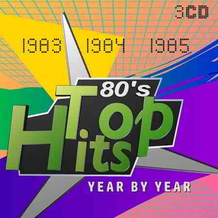 Top Hits Of The 80s (1983 - 1985) [3CD]