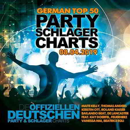 German Top 50 Party Schlager Charts 08.04.2019 (2019) торрент