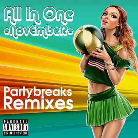 Partybreaks and Remixes - All In One November 003 (2019) торрент