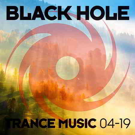 Black Hole Trance Music 04-19 (2019) торрент