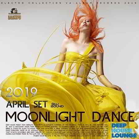 Moonlight Dance: April Deep House Set (2019) торрент