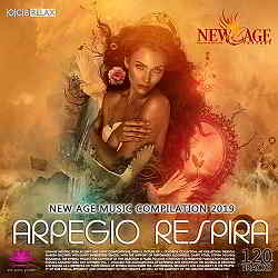 Arpegio Respira: New Age Music Compilation (2019) торрент