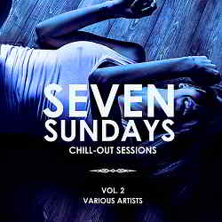 Seven Sundays [Chill Out Sessions] Vol.2