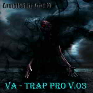 Trap Pro V.03 [Compiled by GvertO] (2019) торрент