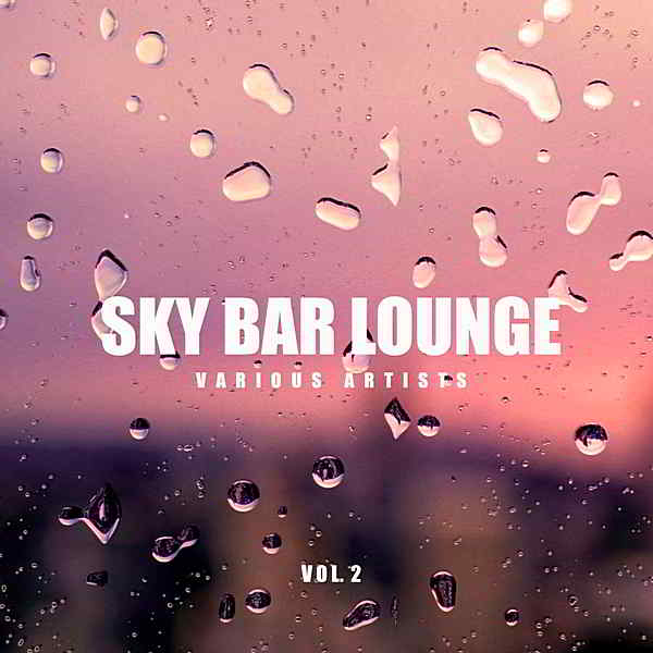 Sky Bar Lounge Vol.2 (2019) торрент