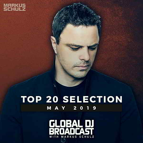 Global DJ Broadcast: Top May (2019) торрент