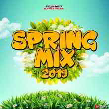 Spring Mix [Planet Dance Music] (2019) торрент