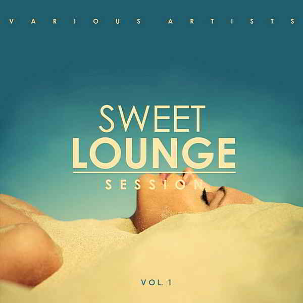 Sweet Lounge Session Vol.1 (2019) торрент