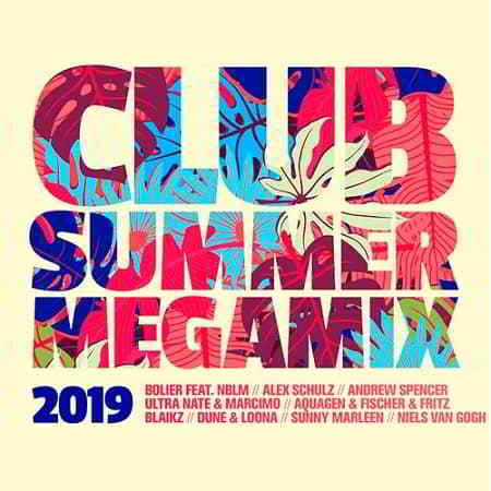 Club Summer Megamix 2019