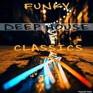 Funky Deep House Classics (2019) торрент