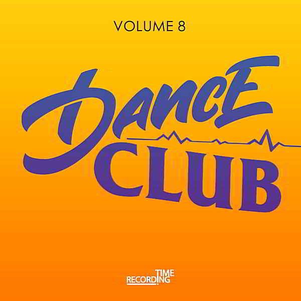 Dance Club Volume 8 (2019) торрент