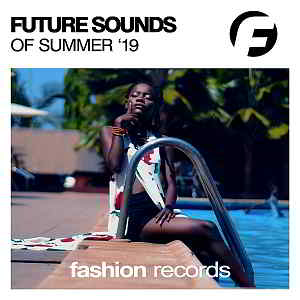 Future Sounds Of Summer '19 (2019) торрент