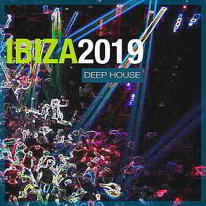 Ibiza 2019 Deep House (2019) торрент