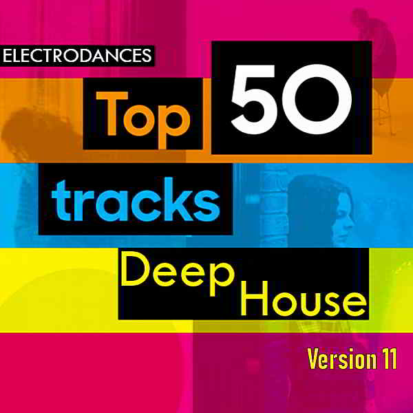 Top50: Tracks Deep House Ver.11 (2019) торрент