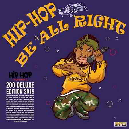 Hip Hop Be All Right: Delux Edition (2019) торрент