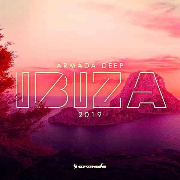 Armada Deep: Ibiza MP3 (2019) торрент